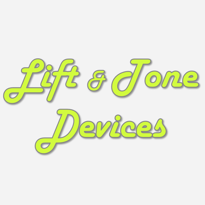 Lift & Tone Devices