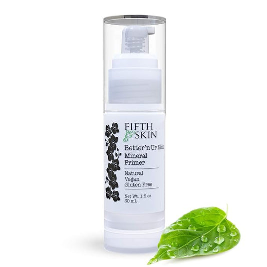 Fifth & Skin Better'n Ur Skin MINERAL MAKEUP PRIMER - Natural - Organic - Vegan - Cruelty Free - Hydrate, Minimize Pores & Lines - Lightweight, Non-Greasy - ALL Skin Types - Paraben Free - 1 oz.